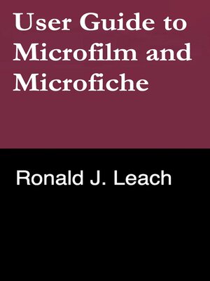 cover image of User Guide to Microfilm and Microfiche